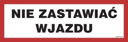 Znak NC091 Nie zastawiać wjazdu, 300x100 mm, PN - Płyta 1 mm