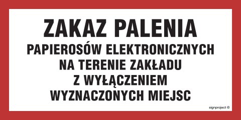 Znak NC097 Zakaz palenia papierosów elektronicznych na terenie zakładu z wyłączeniem wyznaczonych miejsc, 200x100 mm, PN - Płyta