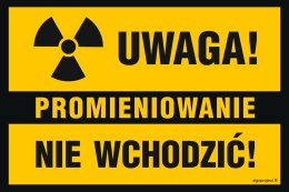 Znak NC110 Uwaga Promieniowanie Nie wchodzić, 450x300 mm, FN - Folia samoprzylepna