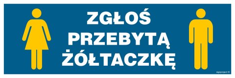 Znak NC111 Zgłoś przebytą żółtaczkę, 900x300 mm, PN - Płyta 1 mm