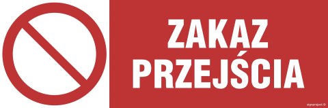 Znak NC122 Zakaz przejścia, 300x100 mm, PN - Płyta 1 mm