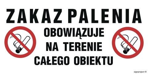 Znak NC129 Zakaz palenia obowiązuje na terenie całego obiektu, 400x200 mm, FN - Folia samoprzylepna