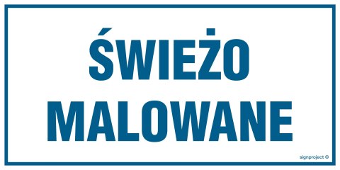 Znak NC130 Świeżo malowane, 300x150 mm, PN - Płyta 1 mm