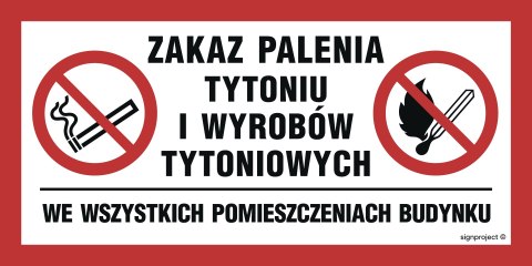 Znak NC140 Zakaz palenia tytoniu i wyrobów tytoniowych we wszystkich pomieszczeniach budynku, 300x200 mm, PN - Płyta 1 mm