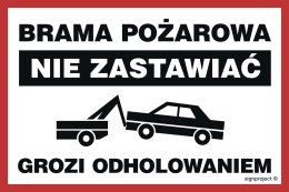 Znak ND001 Brama pożarowa Nie zastawiać Grozi odholowaniem, 150x100 mm, PN - Płyta 1 mm