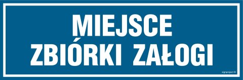 Znak ND015 Miejsce zbiórki załogi, 450x150 mm, FN - Folia samoprzylepna