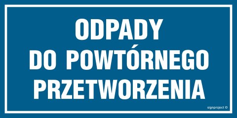 Znak ND020 Odpady do powtórnego przetworzenia, 200x100 mm, FN - Folia samoprzylepna