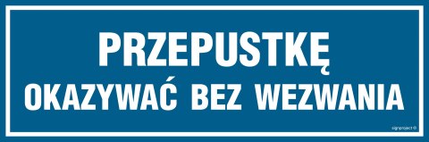 Znak ND027 Przepustkę okazać bez wezwania, 600x200 mm, PN - Płyta 1 mm