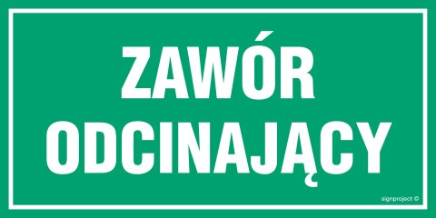 Znak ND031 Zawór odcinający, 300x150 mm, FN - Folia samoprzylepna