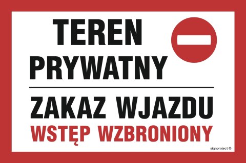 Znak ND042 Teren prywatny zakaz wjazdu wstęp wzbroniony, 200x133 mm, PN - Płyta 1 mm