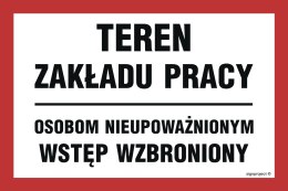 Znak ND043 Teren zakładu pracy osobom nieupoważnionym wstęp wzbroniony, 300x200 mm, PN - Płyta 1 mm