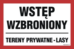 Znak ND047 Wstęp wzbroniony tereny prywatne - lasy, 200x133 mm, PN - Płyta 1 mm