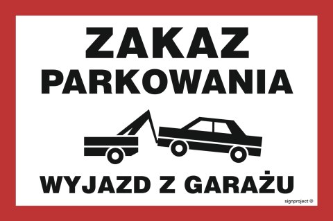 Znak ND053 Zakaz parkowania wyjazd z garażu, 200x133 mm, PN - Płyta 1 mm