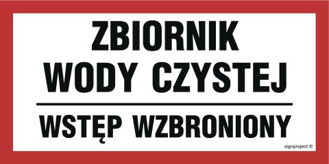 Znak ND056 Zbiornik wody czystej / Wstęp wzbroniony, 200x100 mm, PN - Płyta 1 mm