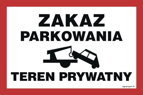 Znak ND062 Zakaz parkowania teren prywatny, 200x133 mm, FN - Folia samoprzylepna