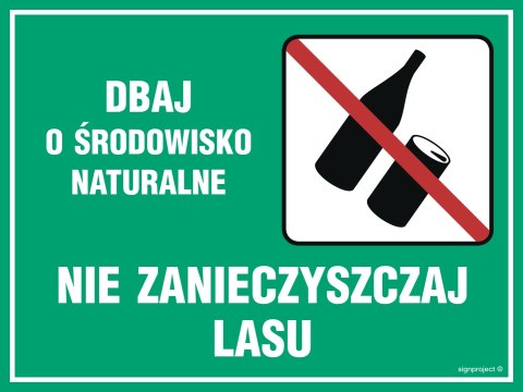 Znak OB006 Dbaj o środowisko naturalne - nie zanieczyszczaj lasu, 400x300 mm, PN - Płyta 1 mm