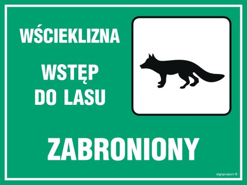 Znak OB008 Wścieklizna - wstęp do lasu surowo wzbroniony, 400x300 mm, PN - Płyta 1 mm