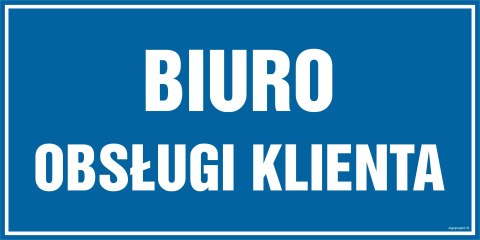 Znak PA029 Biuro obsługi klienta, 200x100 mm, PN - Płyta 1 mm