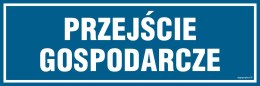 Znak PA070 Przejście gospodarcze, 150x50 mm, PN - Płyta 1 mm