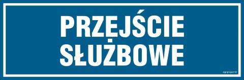 Znak PA071 Przejście służbowe, 300x100 mm, FN - Folia samoprzylepna