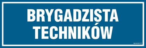 Znak PA102 Brygadzista techników, 300x100 mm, PN - Płyta 1 mm