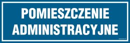 Znak PA136 Pomieszczenie administracyjne, 300x100 mm, PN - Płyta 1 mm