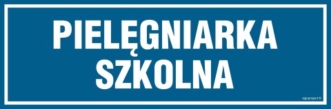 Znak PA150 Pielęgniarka szkolna, 300x100 mm, FN - Folia samoprzylepna