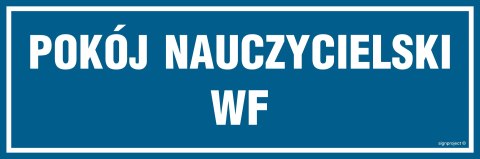 Znak PA152 Pokój nauczycielski WF, 150x50 mm, FN - Folia samoprzylepna