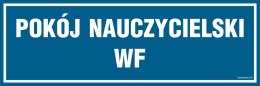 Znak PA152 Pokój nauczycielski WF, 300x100 mm, FN - Folia samoprzylepna