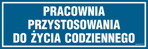 Znak PA155 Pracownia przystosowania do życia codziennego, 300x100 mm, PN - Płyta 1 mm