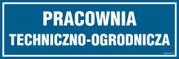 Znak PA157 Pracownia techniczno-ogrodnicza, 150x50 mm, PN - Płyta 1 mm