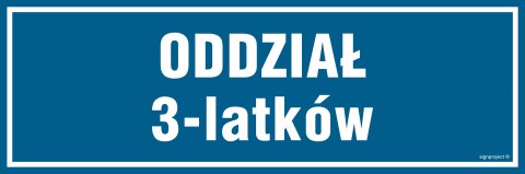 Znak PA183 Oddział 3 latków, 300x100 mm, PN - Płyta 1 mm