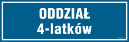 Znak PA184 Oddział 4 latków, 300x100 mm, PN - Płyta 1 mm