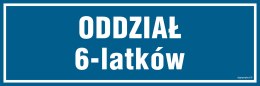 Znak PA186 Oddział 6 latków, 150x50 mm, FN - Folia samoprzylepna