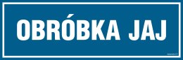 Znak PA253 Obróbka jaj, 300x100 mm, FN - Folia samoprzylepna