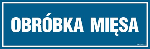 Znak PA254 Obróbka mięsa, 300x100 mm, PN - Płyta 1 mm