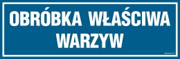 Znak PA256 Obróbka właściwa warzyw, 150x50 mm, PN - Płyta 1 mm