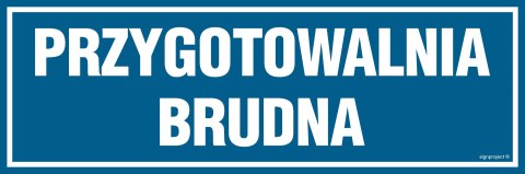 Znak PA272 Przygotowalnia brudna, 150x50 mm, PN - Płyta 1 mm