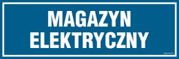 Znak PA343 Magazyn elektryczny, 300x100 mm, FN - Folia samoprzylepna