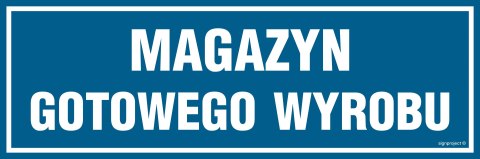 Znak PA347 Magazyn gotowego wyrobu, 150x50 mm, FN - Folia samoprzylepna