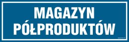 Znak PA363 Magazyn półproduktów, 300x100 mm, PN - Płyta 1 mm