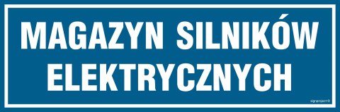 Znak PA364 Magazyn silników elektrycznych, 150x50 mm, PN - Płyta 1 mm