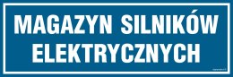 Znak PA364 Magazyn silników elektrycznych, 300x100 mm, PN - Płyta 1 mm