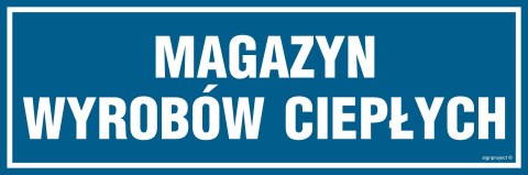 Znak PA369 Magazyn wyrobów ciepłych, 300x100 mm, PN - Płyta 1 mm