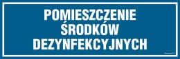 Znak PA379 Pomieszczenie środków dezynfekcyjnych, 600x200 mm, PN - Płyta 1 mm