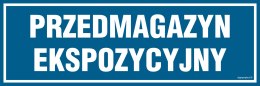 Znak PA380 Przedmagazyn ekspozycyjny, 150x50 mm, FN - Folia samoprzylepna