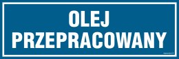 Znak PA389 Olej przepracowany, 150x50 mm, PN - Płyta 1 mm