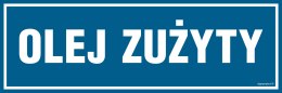 Znak PA390 Olej zużyty, 300x100 mm, PN - Płyta 1 mm