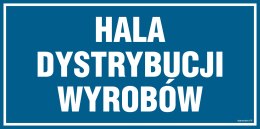 Znak PA515 Hala dystrybucji wyrobów, 200x100 mm, FN - Folia samoprzylepna