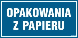 Znak PA538 Opakowania z papieru, 300x150 mm, PN - Płyta 1 mm